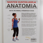 Naisten kuntoilukirja : Anatomia : Naisten opas vahvaan j... - pikkukuva 2