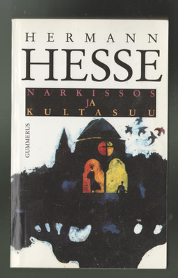 HERMAN HESSE »NARKISSOS JA KULTASUU»