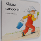 Gunilla Hansson : Klaara sanoo ei - pikkukuva 1