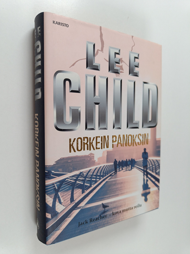Lee Child : Korkein panoksin