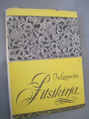 Pitsikirja : aitopitsi ja verkkopitsit / Idi Lindholm.