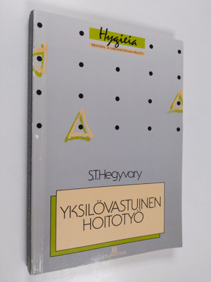 Sue Thomas Hegyvary : Yksilövastuinen hoitotyö