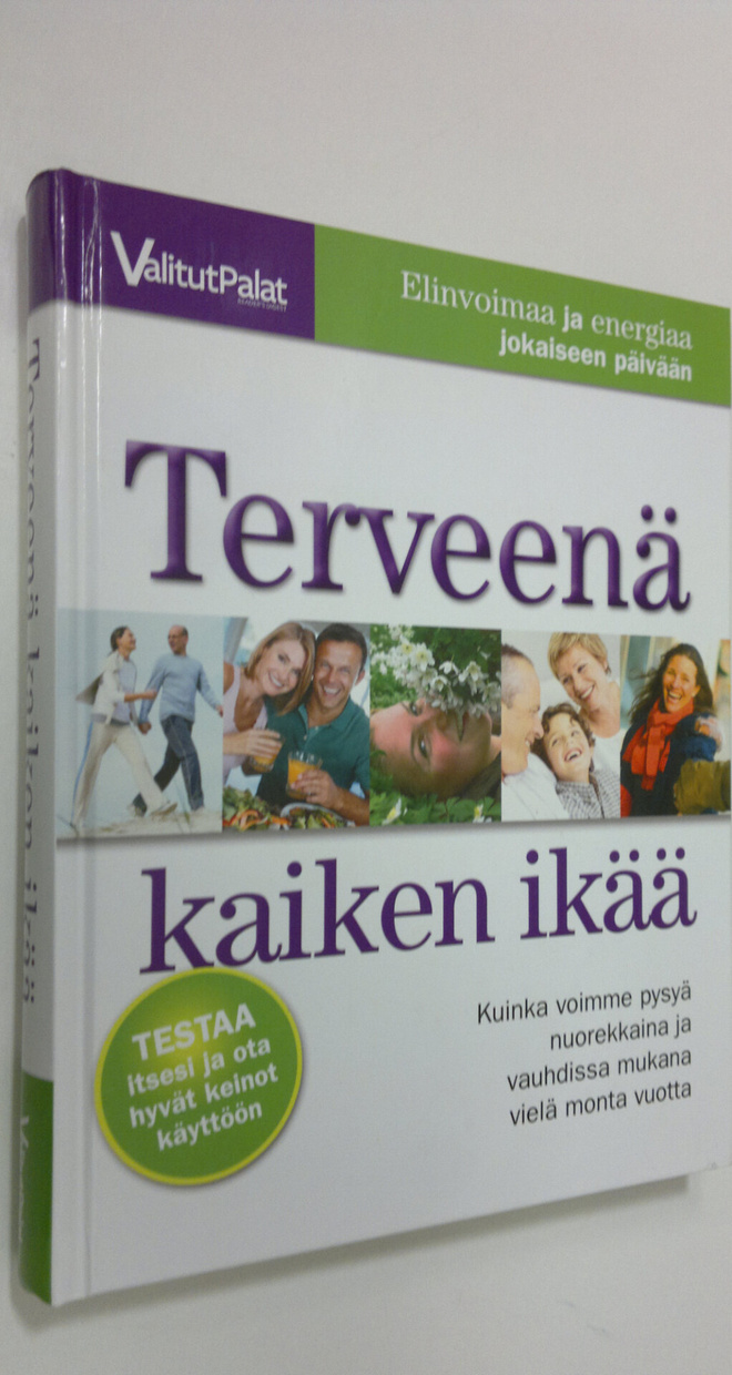 Sari ym. Harrar : Terveenä kaiken ikää : kuinka voimme py...