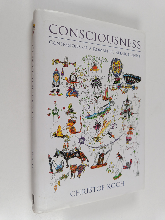 Christof Koch : Consciousness : confessions of a romantic...