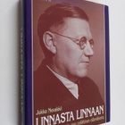 Jukka Nevakivi : Linnasta linnaan : Eero A. Wuoren (1900-... - pikkukuva 1