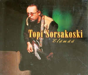 Topi Sorsakoski ELÄMÄÄ
