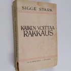 Sigge Stark : Kaiken voittaa rakkaus - pikkukuva 1