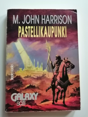 Harrison, M. John: Pastellikaupunki