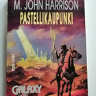 Harrison, M. John: Pastellikaupunki - pikkukuva 1