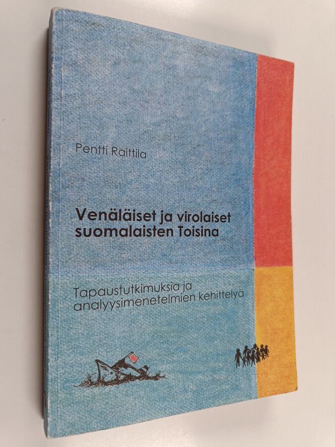 Pentti Raittila : Venäläiset ja virolaiset suomalaisten t...