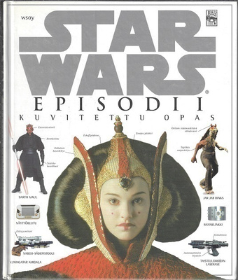 Star wars episodi 1 : pimeä uhka (kuvitettu opas)