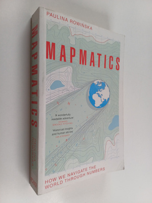 Paulina Rowinska : Mapmatics - How We Navigate the World ...