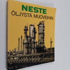 Raili (toim.) Komi : Neste : öljystä muoveihin - pikkukuva 1