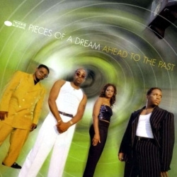 Pieces Of A Dream - Ahead To The Past (CD)