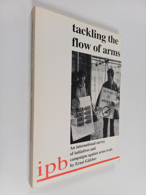 Ernst Gulcher : Tackling the Flow of Arms - An Internatio...