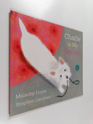 Malachy Doyle : Charlie is my darling