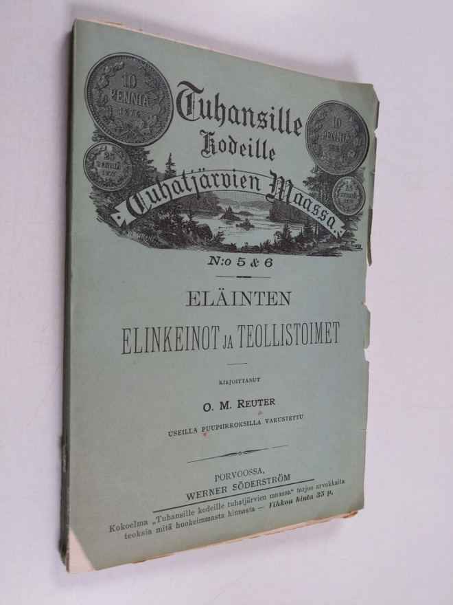 O. M. Reuter : Eläinten elinkeinot ja teollistoimet : par...