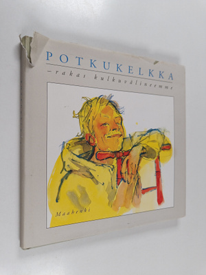 Kari A. (toim.) Nurmela : Potkukelkka : rakas kulkuväline...