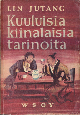 Lin Jutang: Kuuluisia kiinalaisia tarinoita (nide Wsoy 1955)