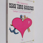 Ulla Lipponen : Usko toivo rakkaus : tyttöjen runovihkope... - pikkukuva 1