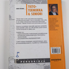 Aarni Toivanen : Tietotekniikka & seniori : seniorin peru... - pikkukuva 2