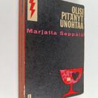 Marjatta Seppälä : Olisi pitänyt unohtaa - pikkukuva 1