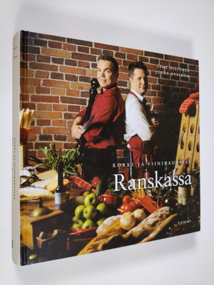 Sami Hiltunen : Kokki ja viinikauppias Ranskassa