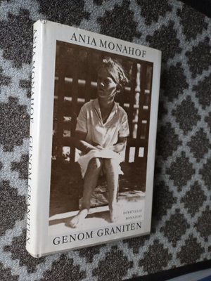 Ania Monahof: Genom graniten (ingermanländska minnen)