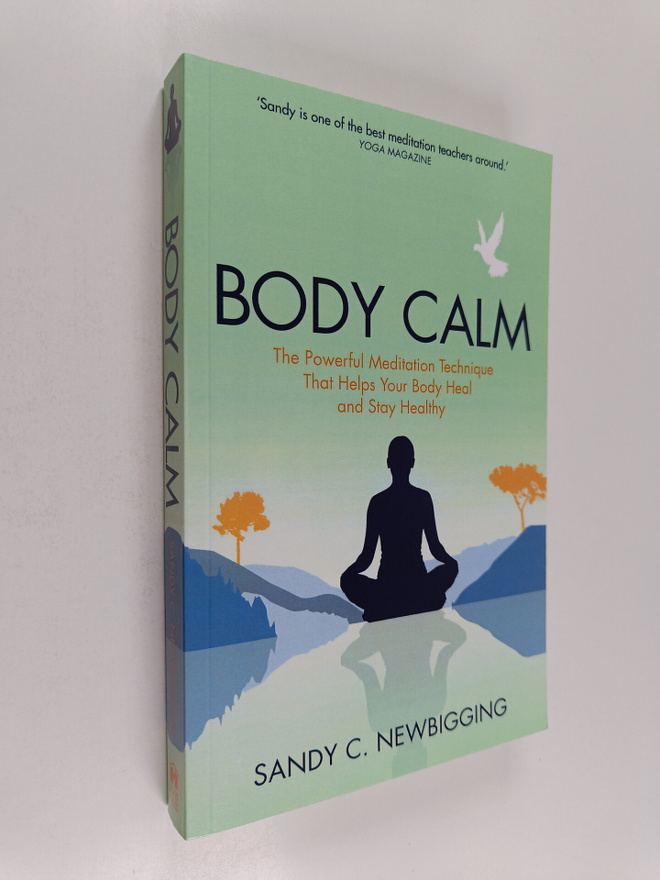 Sandy C. Newbigging : Body Calm : The Modern-Day Meditati...