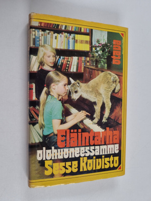 Sesse Koivisto : Eläintarha olohuoneessamme