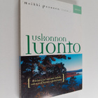 Uskonnon luonto : ihmisen ja luonnon suhde uskonnollisess... - pikkukuva 1