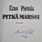Eino Pietola : Pitkä marssi : romaani (signeerattu) - pikkukuva 3