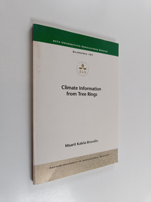 Maarit Kalela-Brundin : Climate Information from Tree Rings