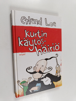 Erlend Loe : Kurtin käytöshäiriö