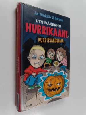 Jari Mäkipää : Etsiväkerho Hurrikaani ja kurpitsakostaja