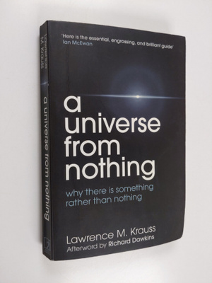 Lawrence M. Krauss : A Universe From Nothing