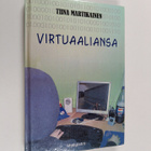 Tiina Martikainen : Virtuaaliansa - pikkukuva 1