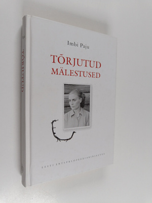 Imbi Paju : Torjutud mälestused (signeerattu, tekijän omi...