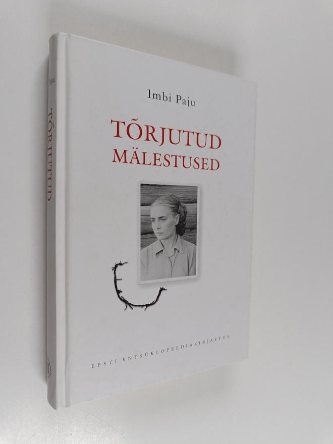 Imbi Paju : Torjutud mälestused (signeerattu, tekijän omi...