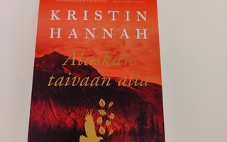 Kristin Hannah; Alaskan taivaan alla