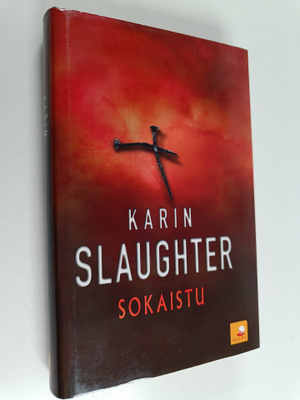 Karin Slaughter : Sokaistu