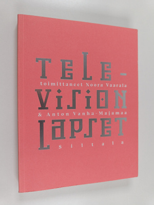 Noora Vaarala : Television lapset