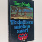 Tom Neale : Yksinäisen miehen saari : Kertomus kuudesta v... - pikkukuva 1