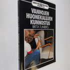 Britta Tunberg : Vanhojen huonekalujen kunnostus - pikkukuva 1