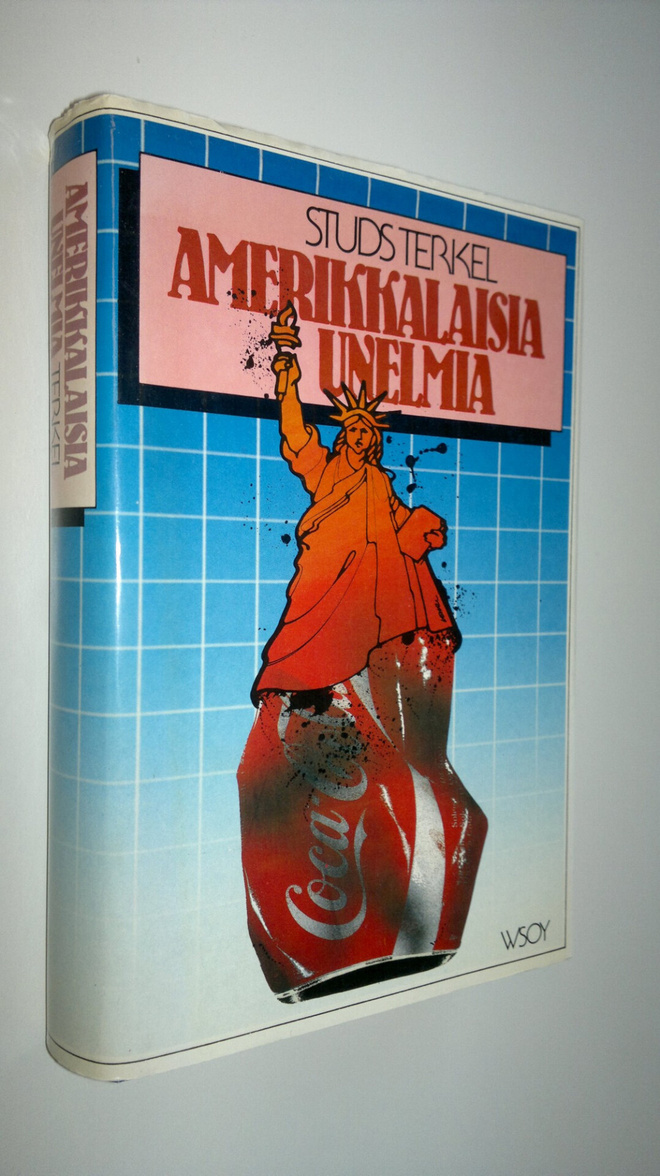 Studs Terkel : Amerikkalaisia unelmia