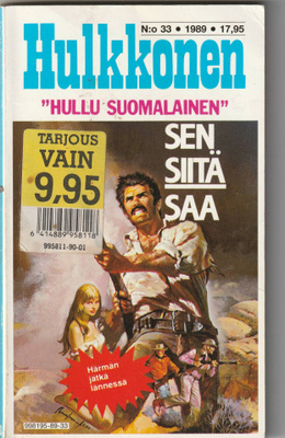 Hulkkonen Hullu suomalainen : Sen Siitä saa