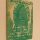 Oiva Pohjanpirkka : Maailman eteläisin suomalainen merimi... - pikkukuva 1