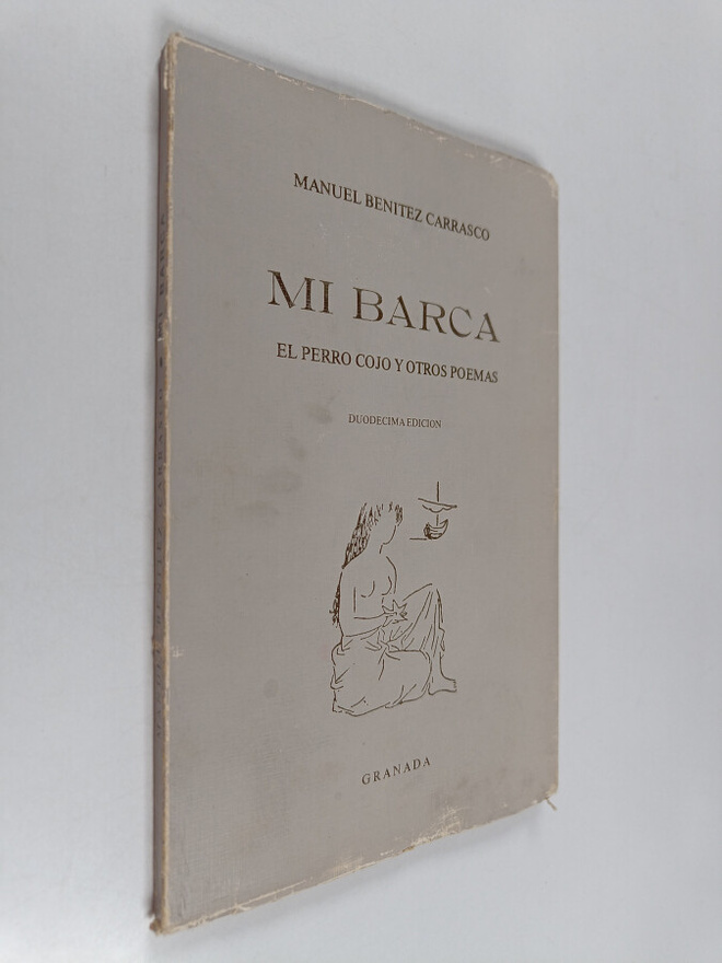 Manuel Benitez Carrasco : Mi Barca - El perro cojo y otro...