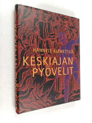 Hannele Klemettilä : Keskiajan pyövelit