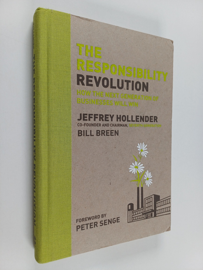 Jeffrey Hollender : The responsibility revolution : how t...